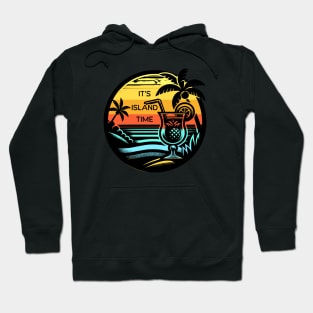 It's Island Time Hoodie